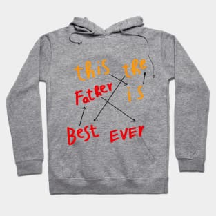 Best Father ever ,fathers day gift Hoodie